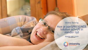 Hoe je aanSPREKENDE teksten schrijft in minder tijd online training Jessie van Loon beUnited ZZP MKB Nederland
