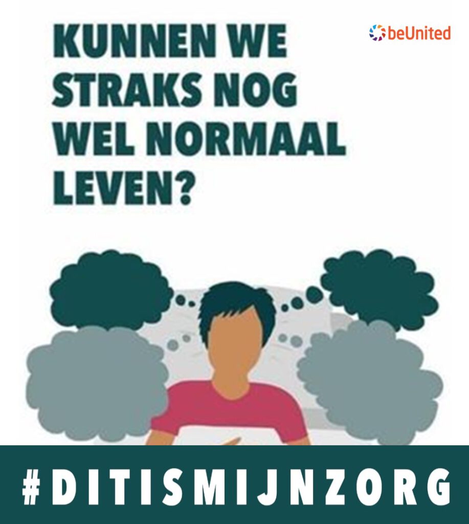 Kunnen we straks nog wel normaal leven #ditismijnzorg #beUnited