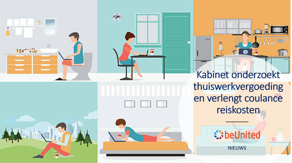 beUNited nieuws Kabinet onderzoekt thuiswerkvergoeding en verlengt coulance reiskosten