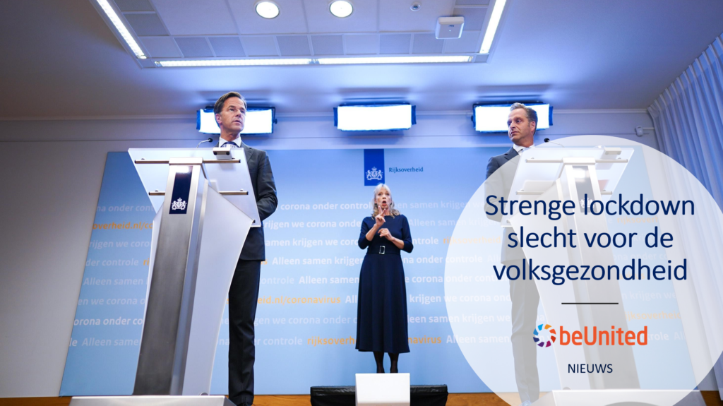 beUNited nieuws Een strenge lockdown is slecht voor de volksgezondheid