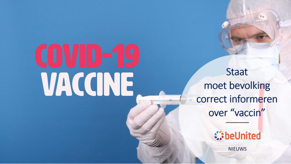 beUnited nieuws Staat moet bevolking correct informeren over “vaccin”