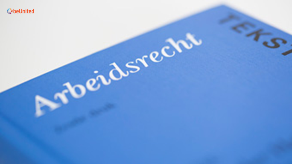 beUnited nieuws Belangrijke nieuwe arbeidswetgeving op komst